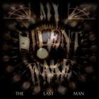 My Silent Wake - The Last Man (EP)