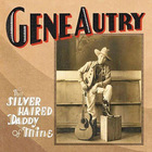 Gene Autry - That Silver Haired Daddy of Mine: 1929-1933 CD3