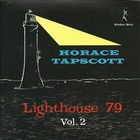 Horace Tapscott - Lighthouse 79 Vol. 2 (Reissued 2009)