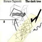 Horace Tapscott - The Dark Tree Vol. 2