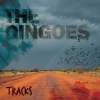 The Dingoes - Tracks