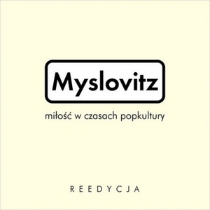 Milosc W Czasach Popkultury (Deluxe Edition) CD1