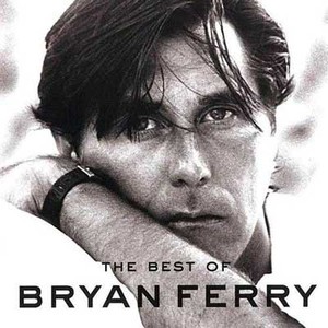 The Best Of Bryan Ferry