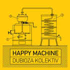 Dubioza Kolektiv - Happy Machine (EP)