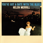 Helen Merrill - You've Got A Date With The Blues (Vinyl)