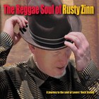 Rusty Zinn - The Reggae Soul Of Rusty Zinn
