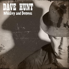 Dave Hunt - Whiskey And Demons