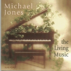 Michael Jones - The Living Music CD1