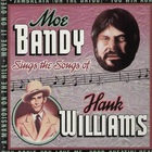 Moe Bandy - Sings The Songs Of Hank Williams (Vinyl)