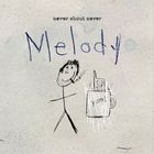 Never Shout Never - Melody (EP)