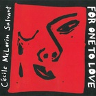 Cecile McLorin Salvant - For One to Love