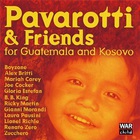 Pavarotti & Friends - For The Children Of Guatemala And Kosovo