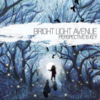 Bright Light Avenue - Perspective Is Key (EP)
