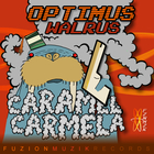 Caramel Carmela - Optimus Walrus (The Remixes) (EP)