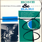 Curtis Fuller - Bone & Bari (Vinyl)