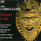 John Corigliano - Conjurer & Vocalise