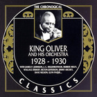 King Oliver - 1928-1930 (Chronological Classics)