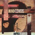 Mindflowers - Improgressive