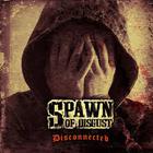 Spawn Of Disgust - Disconnected (EP)