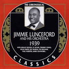 Jimmie Lunceford And His Orchestra - 1939 (Chronological Classics)