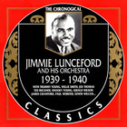Jimmie Lunceford And His Orchestra - 1939-1940 (Chronological Classics)