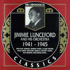 Jimmie Lunceford And His Orchestra - 1941-1945 (Chronological Classics)