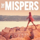 The Mispers - Coasts (CDS)