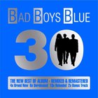 Bad Boys Blue - 30 CD1
