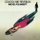Michel Polnareff - Coucou Me Revoilou (Vinyl)