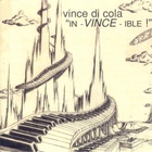 Vince DiCola - In-Vince-Ible!
