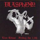 Blasphemy - Live Ritual - Friday The 13Th