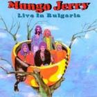 Mungo Jerry - Live In Bulgaria (Vinyl)