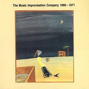 The Music Improvisation Company 1968 - 1971 (Vinyl)