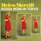 Helen Merrill - Bossa Nova In Tokyo (Vinyl)
