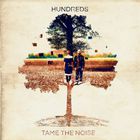 Hundreds - Tame The Noise (EP)