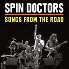 Spin Doctors - Songs From The Road