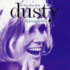 Dusty Springfield - At Her Very Best CD1