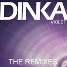 Dinka - Violet (The Remixes) (EP)