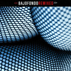 Bajofondo Tango Club - Bajofondo Remixed