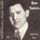 Ben Selvin - The Columbia House Bands: Ben Selvin Vol. 2