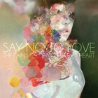 The Pains of Being Pure at Heart - Say No To Love (EP)