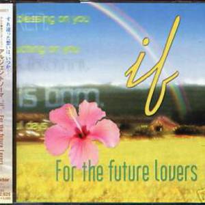 If ...For The Future Lovers... (With DJ K. Hasegawa)