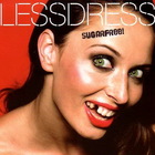 Lessdress - Sugarfree