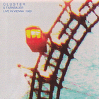 Cluster - Live In Vienna 1980 (With Farnbauer) CD1