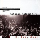 Roland Kirk - I, Eye, Aye (Vinyl)