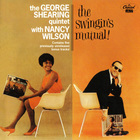 The George Shearing Quintet - The Swingin's Mutual! (With Nancy Wilson) (Vinyl)