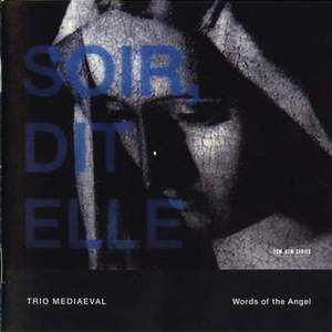 Words Of The Angel (Soir, Dit Elle)