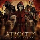 Atrocity - Die Gottlosen Jahre - Live In Wacken