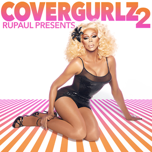 Rupaul Presents Covergurlz2