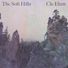 The Soft Hills - Cle Elum